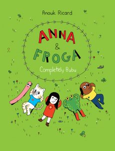 Anna and Froga’s Completely Bubu