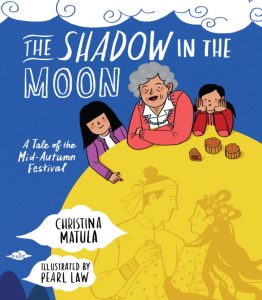 Shadow in the Moon: A Tale of the Mid-Autumn Festival