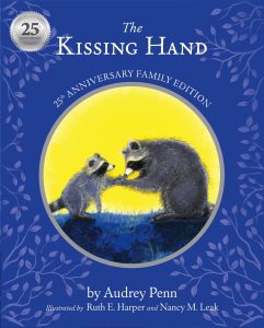 The Kissing Hand 25th Anniversary Family Edition