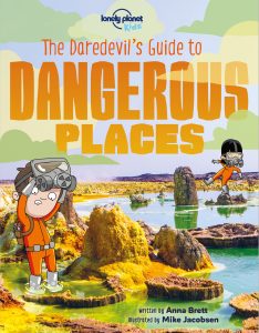 The Daredevil’s Guide to Dangerous Places