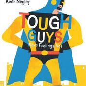 Tough Guys Have Feelings Too