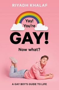 Yay! You’re Gay! Now What