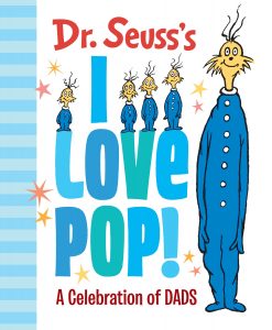 Dr. Seuss’s I Love Pop!