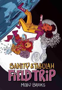 Sanity & Tallulah: Field Trip