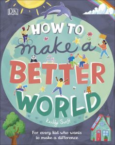 How to Make a Better World