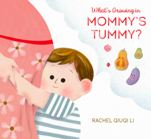 What’s Growing in Mommy’s Tummy?