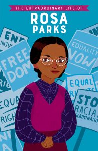 The Extraordinary Life of Rosa Parks