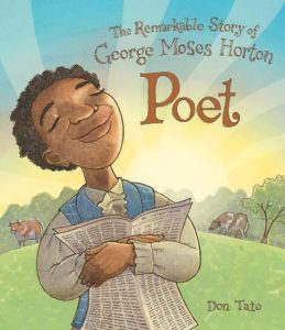 Poet: The Remarkable Story of George Moses Horton