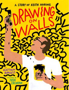 Drawing On Walls: A Story of Keith Haring