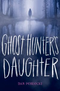 Ghost Hunter’s Daughter