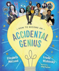 How to Become and Accidental Genius