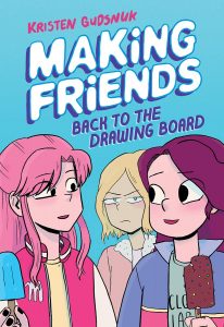 Making Friends: Back to the Drawing Board