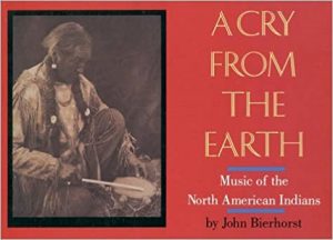 A Cry From The Earth: Music Of The North American Indians