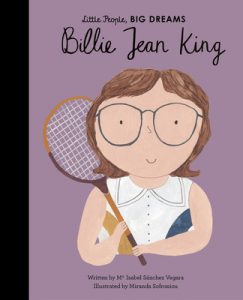 Billie Jean King (Little People, BIG DREAMS)