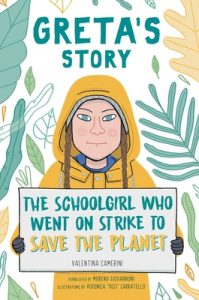 Greta’s Story: The Schoolgirl Who Went On Strike To Save The Planet