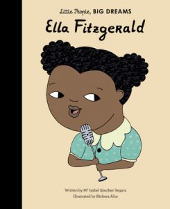 Ella Fitzgerald (Little People, BIG DREAMS)
