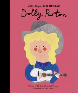 Dolly Parton (Little People, BIG DREAMS)