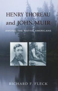 Henry Thoreau and John Muir Among the Native Americans