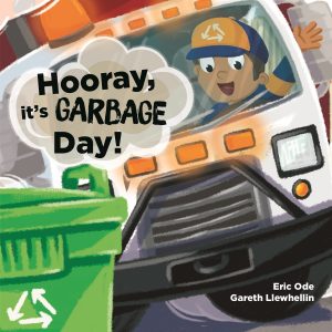 Hooray, It’s Garbage Day!