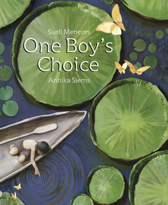 One Boy’s Choice: A Tale of the Amazon