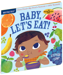 Indestructibles: Baby, Let’s Eat!