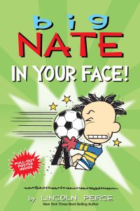 In Your Face! (Big Nate #24)