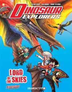 Dinosaur Explorers Volume 8: Lords of the Sky