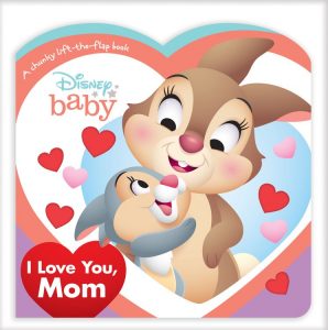 I Love You, Mom (Disney Baby Series)