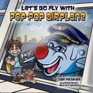 Let’s Go Fly With Pop-Pop Airplane