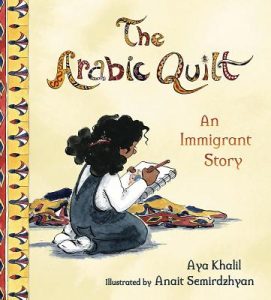 The Arabic Quilt. An Immigrant Story