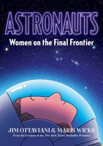Astronauts. Women on the Final Frontier
