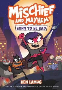 Mischief and Mayhem #1