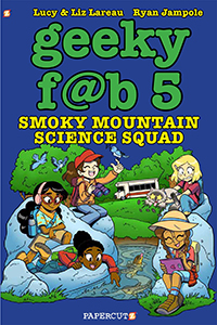 Geeky F@b Five Volume 5: Smoky Mountain Science Squad