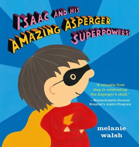 Isaac and His Amazing Asperger Superpowers!