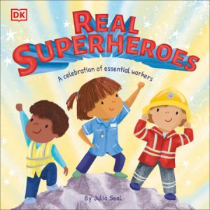 Real Superheroes: A Celebration of Key Workers
