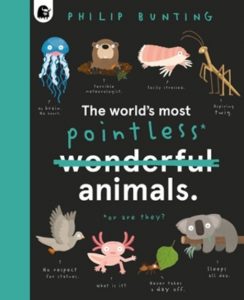 The World’s Most Pointless Animals