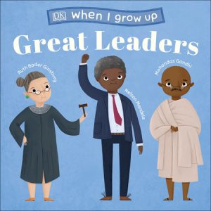 When I Grow up – Great Leaders