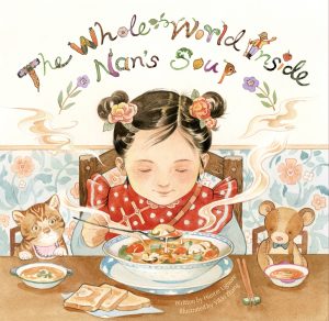 The Whole World Inside Nan’s Soup