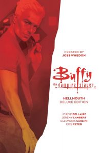 Buffy the Vampire Slayer: Hellmouth Deluxe Edition HC