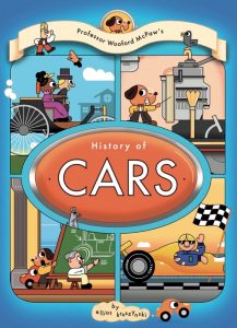 Professor Wooford McPaw’s History of Cars (Professor Wooford McPaw’s History of Things Series)