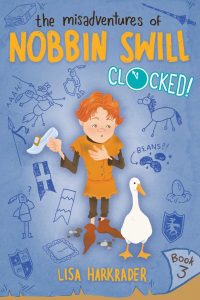 Clocked! (The Misadventures of Nobbin Swill Book 3)