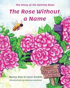 The Rose Without a Name: The Story of the Katrina Rose