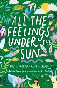 All the Feelings Under the Sun: How to Deal with Climate Change