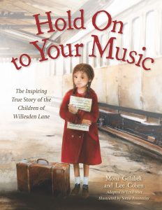 Hold on to Your Music: The Inspiring True Story of the Children of Willesden Lane