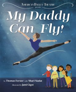 My Daddy Can Fly! (American Ballet Theatre)