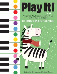 Play It! Christmas Songs: A Superfast Way to Learn Awesome Music on Your Piano or Keyboard