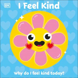 I Feel Kind (First Emotions? Series)