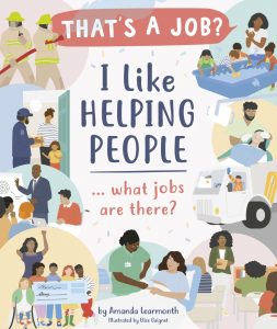 I Like Helping People … What Jobs Are There?