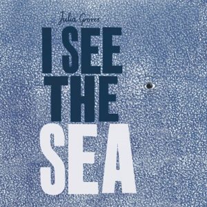 I See the Sea