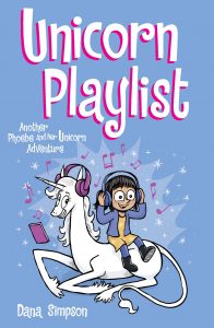 Unicorn Playlist: Another Phoebe and Her Unicorn Adventure